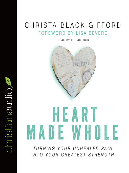 Title details for Heart Made Whole by Christa Black Gifford - Available